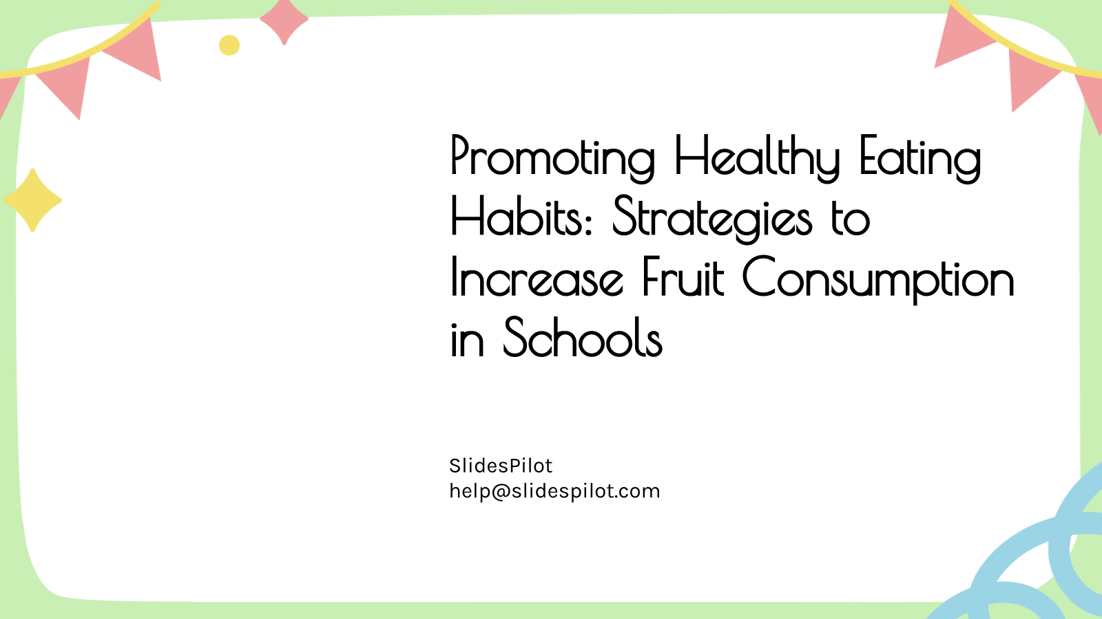 Promoting Healthy Eating Habits: Strategies to Increase Fruit Consumption in Schools